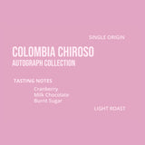 Colombia Chiroso coffee packaging with tasting notes and roast information on a pink background